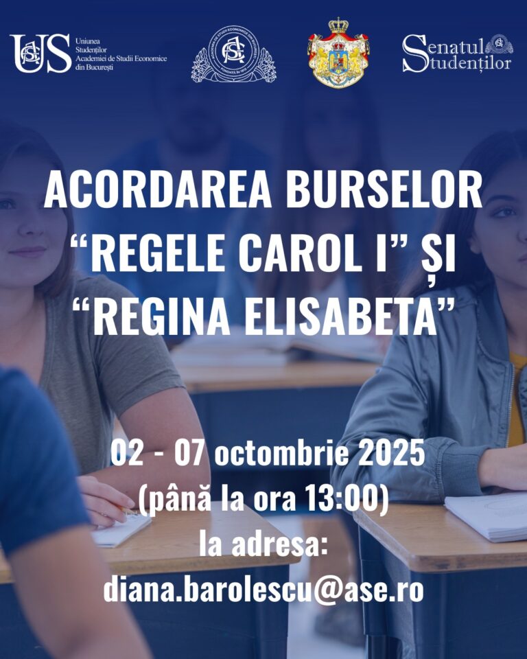ACORDAREA BURSELOR ”REGELE CAROL I” ȘI ”REGINA ELISABETA”